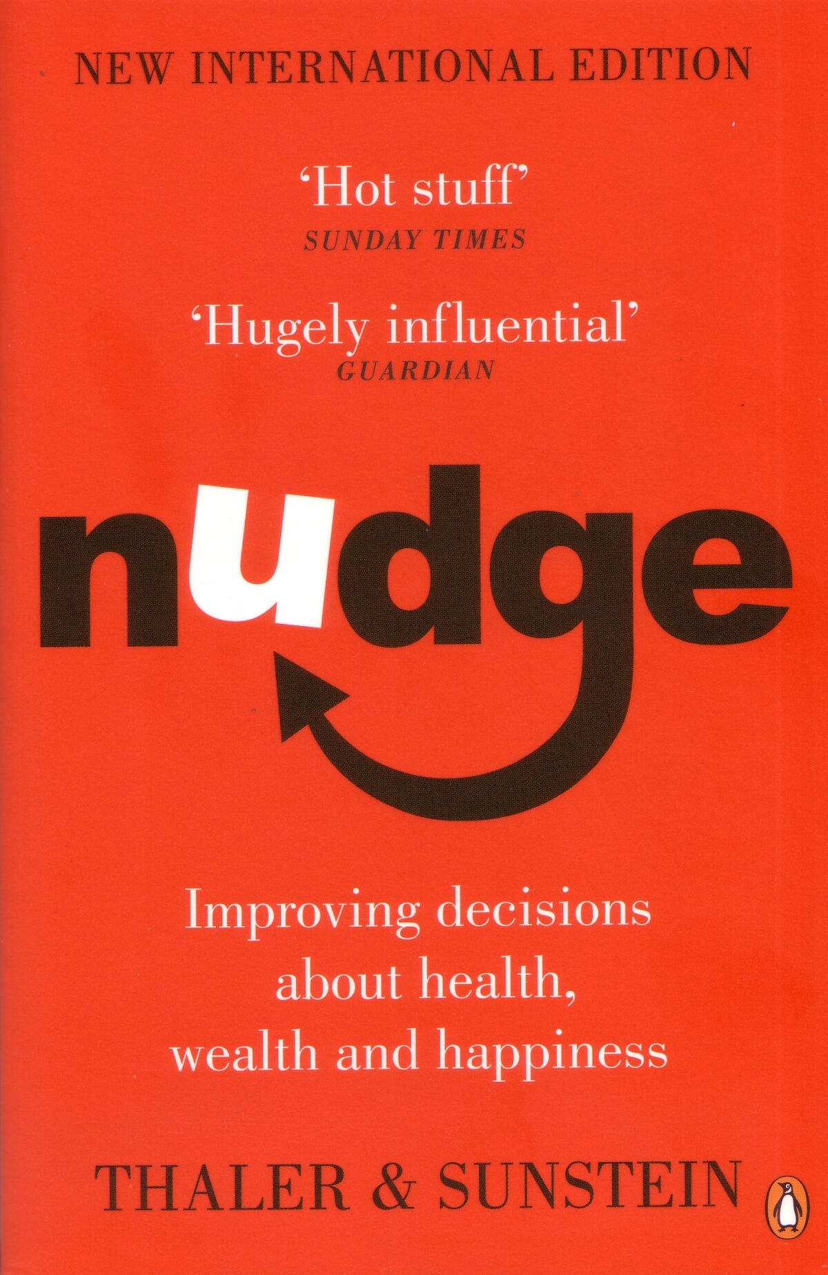 Nudge: Improving Decisions About Health, Wealth and Happiness