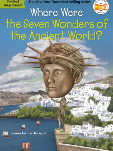 Where Were the Seven Wonders of the Ancient World? (Where Is?)
