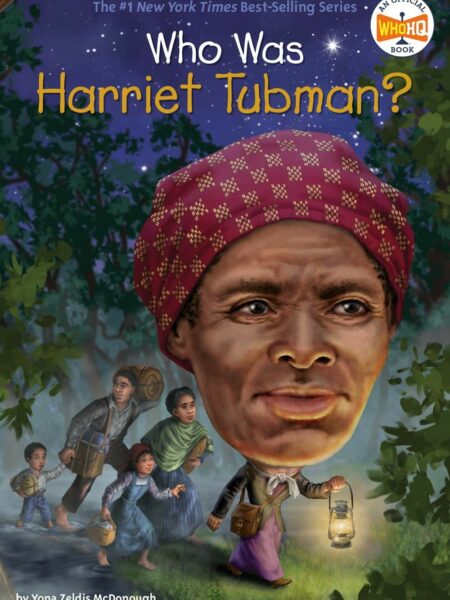 Who Was Harriet Tubman?