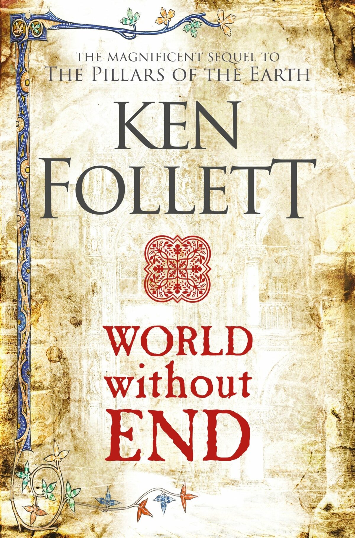 World Without End (The Kingsbridge Novels)