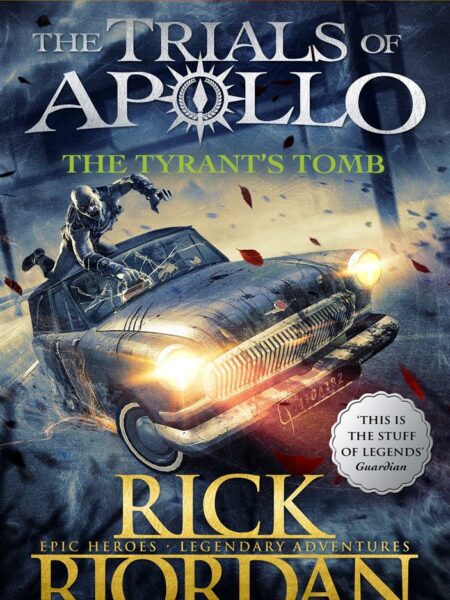 Tyrant's Tomb (The Trials of Apollo Book 4)