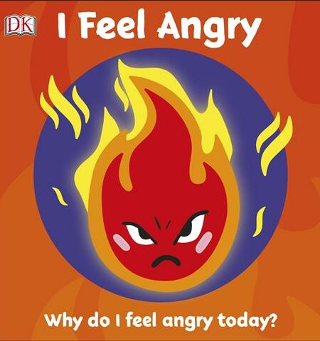 I Feel Angry First Emotions